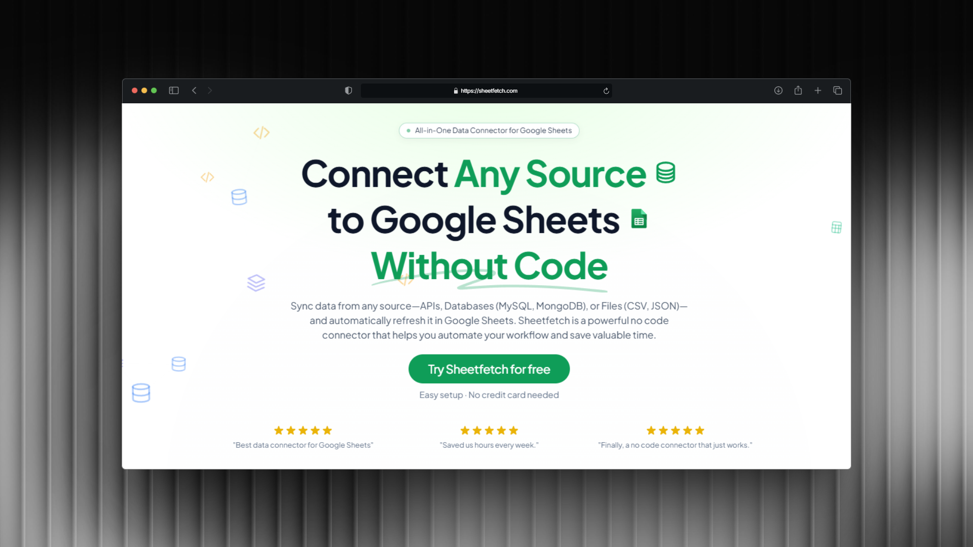 Introducing SheetFetch: Connect Any Source to Google Sheets Without Code